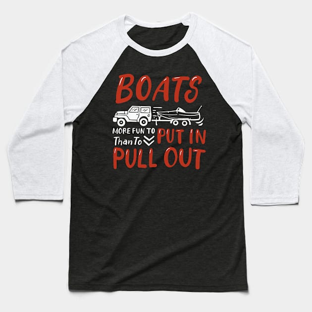 Funny Boating Boat Captain Baseball T-Shirt by TheBestHumorApparel